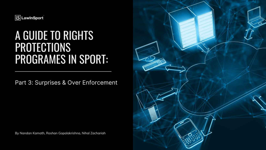 A guide to rights protection at major sporting events: part 3 – be ready for surprises and maintain perspective