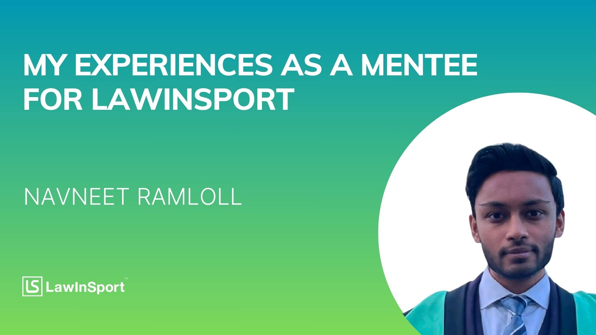 My experiences as a mentee for LawInSport: Navneet Ramllol