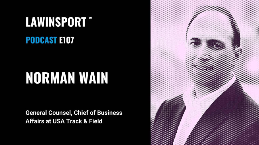 Norman Wain, General Counsel, Chief of Business Affairs at USA Track & Field - E107