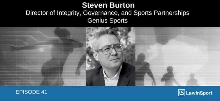 Sports data, betting, governance & the law: Interview with Steven Burton, Genius Sports - Episode 41