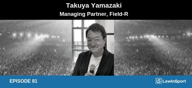 Takuya Yamazaki - Inclusion at Tokyo 2020, football development in Asia & mentoring lawyers #81