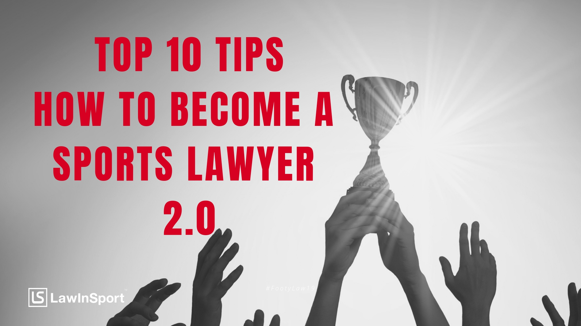 Top 10 tips on how to become a sports lawyer 2.0