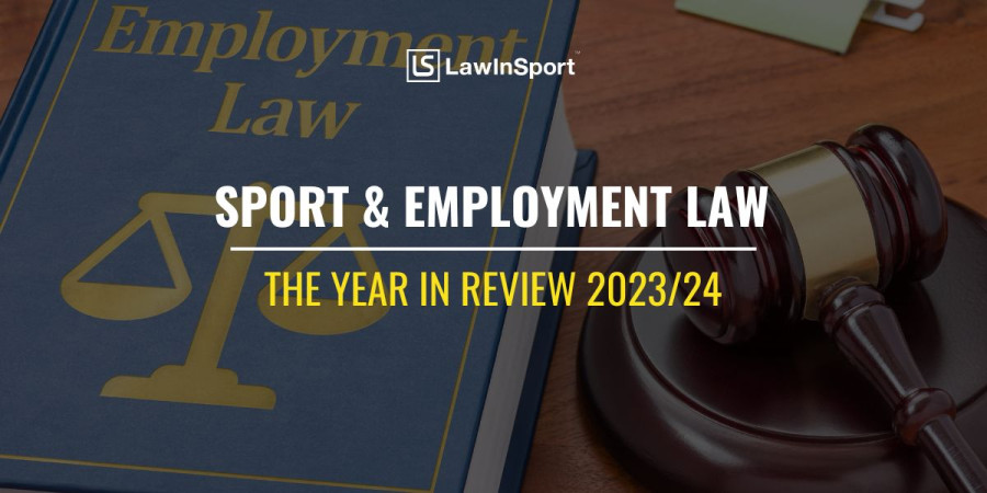 Sport And Employment Law – Annual Review 2023/24