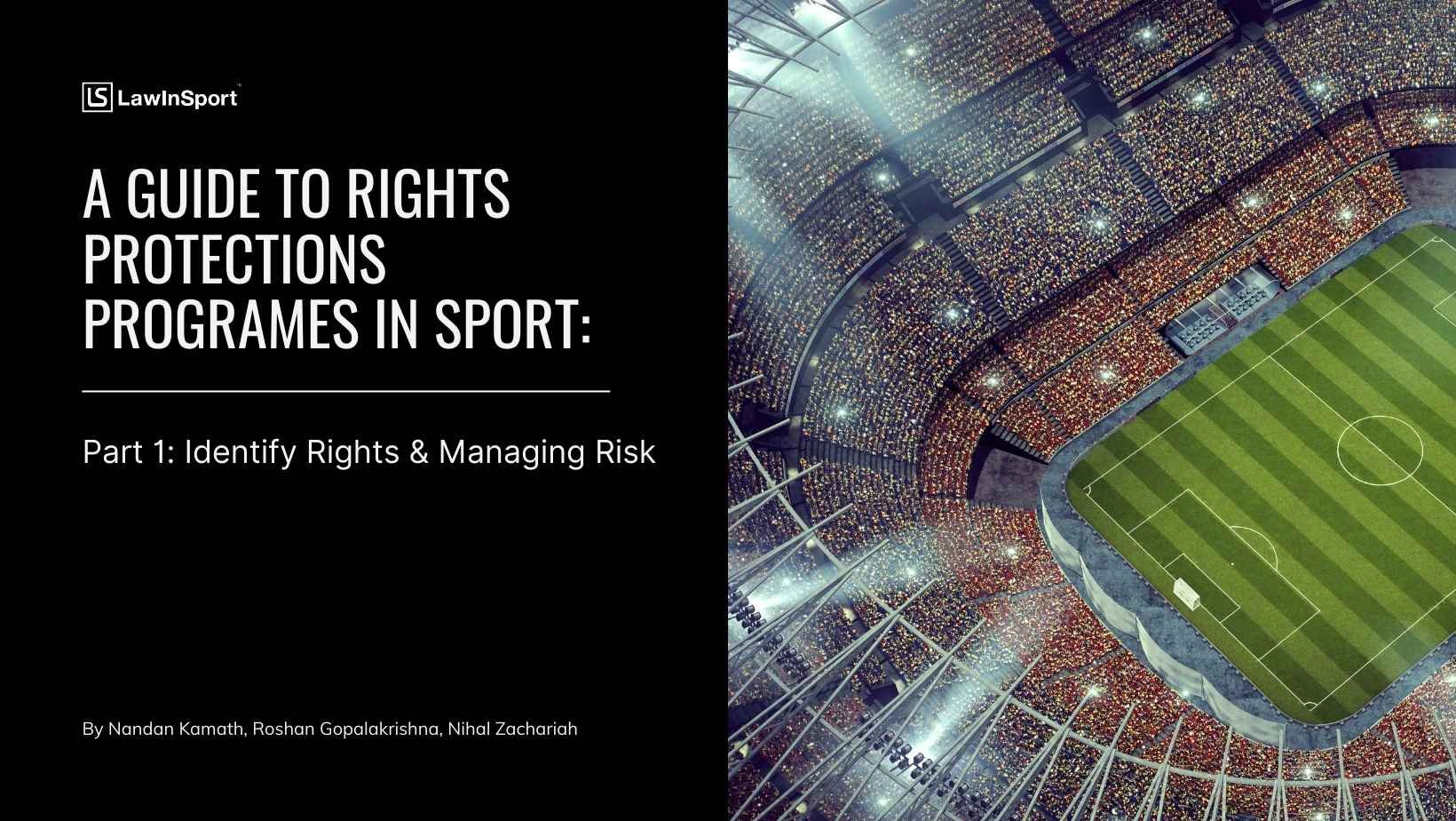 A guide to rights protection at major sporting events: part 1 – identify, prioritise and pre-empt risk